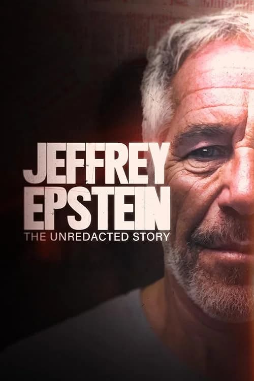 Jeffrey Epstein: The Unredacted Story film posteri